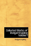 Collected Works of Rudyard Kipling Volume 1