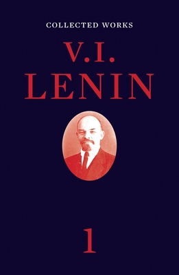 Collected Works, Volume 1 - Lenin, Vladimir Ilyich