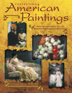 Collecting American Paintings: Identification & Values