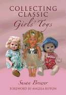 Collecting Classic Girls' Toys