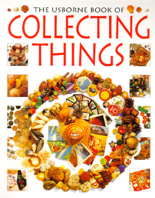 Collecting Things - Needham, Kate, and Gibson, Ray