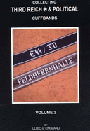 Collecting Third Reich SS & Political Cuffbands