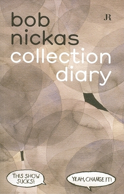 Collection Diary - Nickas, Bob (Text by)