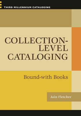 Collection-level Cataloging: Bound-with Books - Fletcher, Jain