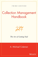 Collection Management Handbook: The Art of Getting Paid