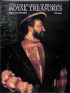 Collection of Frances I: Royal Treasures
