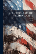 Collections of the Virginia Society