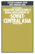 Collective Agriculture and Rural Development in Soviet Central Asia