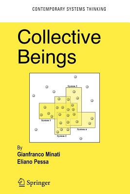 Collective Beings - Minati, Gianfranco, and Pessa, Eliano