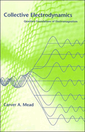 Collective Electrodynamics: Quantum Foundations of Electromagnetism