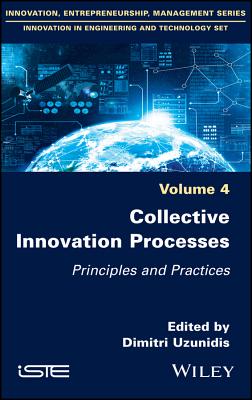 Collective Innovation Processes: Principles and Practices - Uzunidis, Dimitri (Editor)
