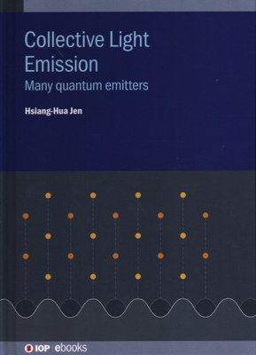 Collective Light Emission: Many quantum emitters - Jen, Hsiang-Hua, (Richard)