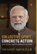COLLECTIVE SPIRIT, CONCRETE ACTION: Mann Ki Baat and Its Influence on India