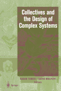 Collectives and the Design of Complex Systems