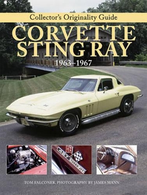 Collector'S Originality Guide Corvette Sting Ray - Falconer, Tom, and Mann, James (Photographer)