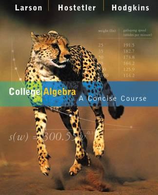 College Algebra: A Concise Course - Hostetler, Robert P, and Hodgkins, Anne V, and Larson, Ron, Captain