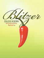 College Algebra: An Early Functions Approach