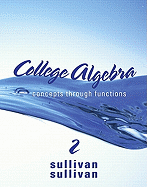 College Algebra: Concepts Through Functions