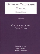 College Algebra: Graphing Calculator Manual