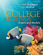 College Algebra: Graphs and Models
