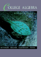 College Algebra: Graphs & Models