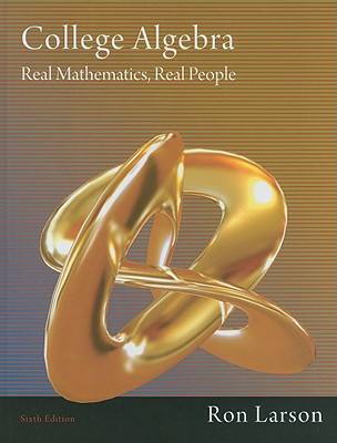 College Algebra: Real Mathematics, Real People - Larson, Ron, Professor