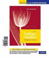 College Algebra with Modeling & Visualization