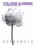 College Algebra with Modeling & Visualization