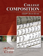 College Composition CLEP Test Study Guide - Passyourclass