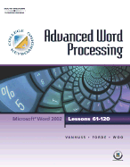 College Keyboarding Advanced Word Processing, Lessons 61-120 - Huss, Susie Van, and Van Huss, Susie, and Forde, Connie
