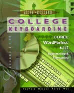 College Keyboarding Corel WordPerfect 6.1/7 Word Processing: Lessons 1-60