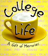 College Life: A Gift of Memories
