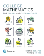 College Mathematics for Trades and Technologies Plus Mylab Math -- 24 Month Title-Specific Access Card Package