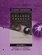 College Physics, Volume 2: A Strategic Approach