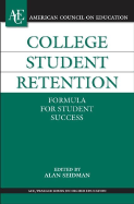 College Student Retention: Formula for Student Success