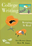 College Writing Keeping it Real