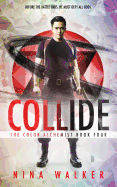 Collide: The Color Alchemist Book Four