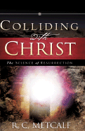 Colliding with Christ