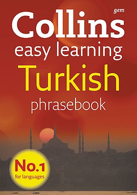 Collins Easy Learning Turkish Phrasebook - Carr, Bilge Tecimer (Consultant editor)