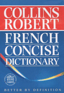 Collins-Robert French Concise Dictionary