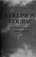 Collision Course: The Truth about Airline Safety
