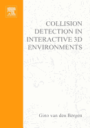 Collision Detection in Interactive 3D Environments