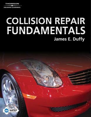 Collision Repair Fundamentals - Duffy, James E