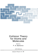 Collision Theory for Atoms and Molecules