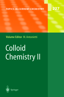 Colloid Chemistry II - Antonietti, Markus (Editor)