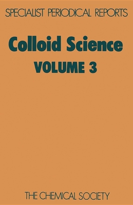 Colloid Science: Volume 3 - Everett, Douglas H (Editor)