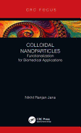 Colloidal Nanoparticles: Functionalization for Biomedical Applications