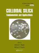 Colloidal Silica: Fundamentals and Applications