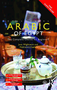 Colloquial Arabic of Egypt: The Complete Course for Beginners