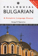 Colloquial Bulgarian: The Complete Course for Beginners